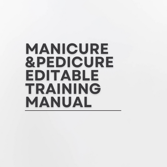 Manicure & Pedicure Editable Training Manual
