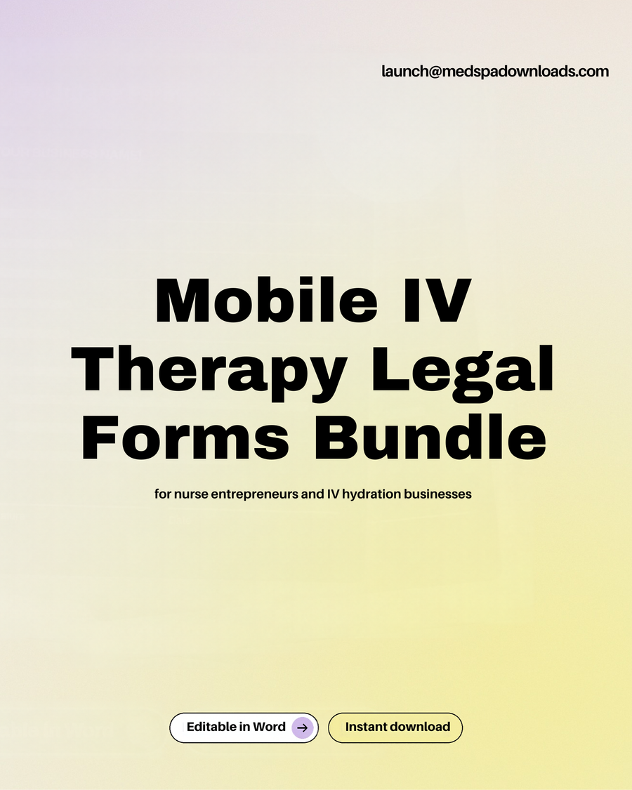 Mobile IV Therapy Legal Forms Bundle | 15 Editable IV Hydration Business Templates | Consent Forms, Waivers, Intake Forms, SOPs, Standing Orders & HIPAA Documents