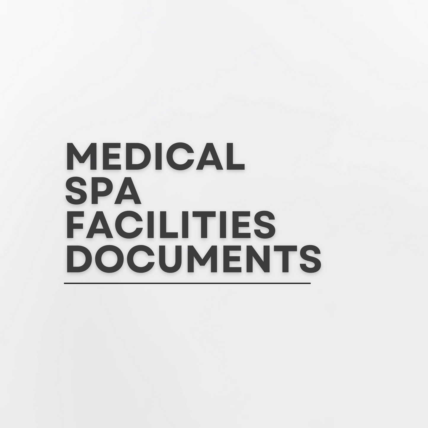 Medical SPA Facilities Documents