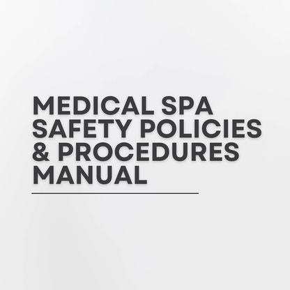 Medical Spa Safety Policies And Procedures Manual