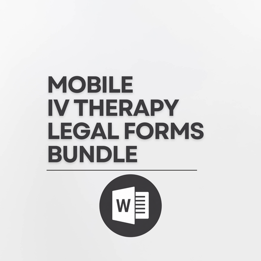 Mobile IV Therapy Legal Forms Bundle | 15 Editable IV Hydration Business Templates | Consent Forms, Waivers, Intake Forms, SOPs, Standing Orders & HIPAA Documents